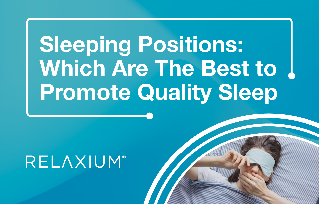 Sleeping Positions: Which Are The Best to Promote Quality Sleep