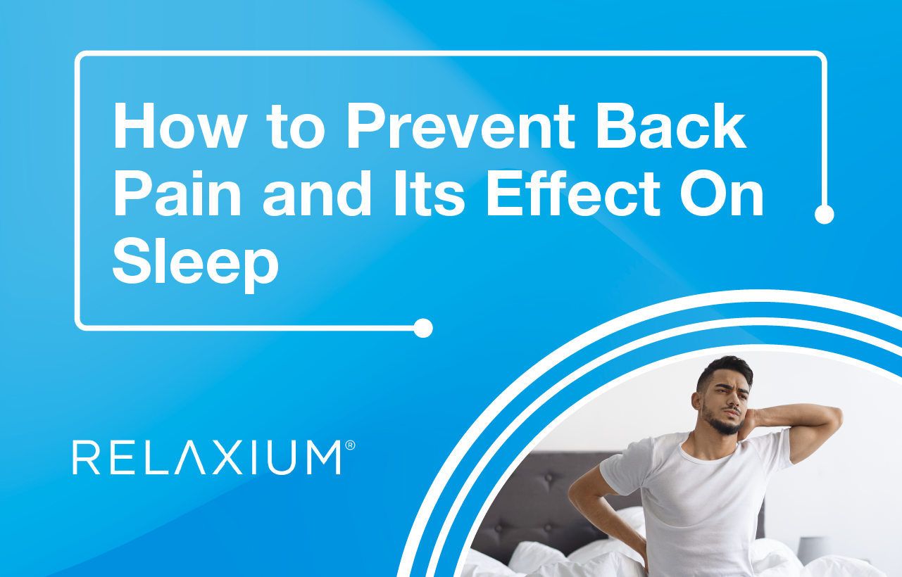 How to Prevent Back Pain and Its Effect On Sleep